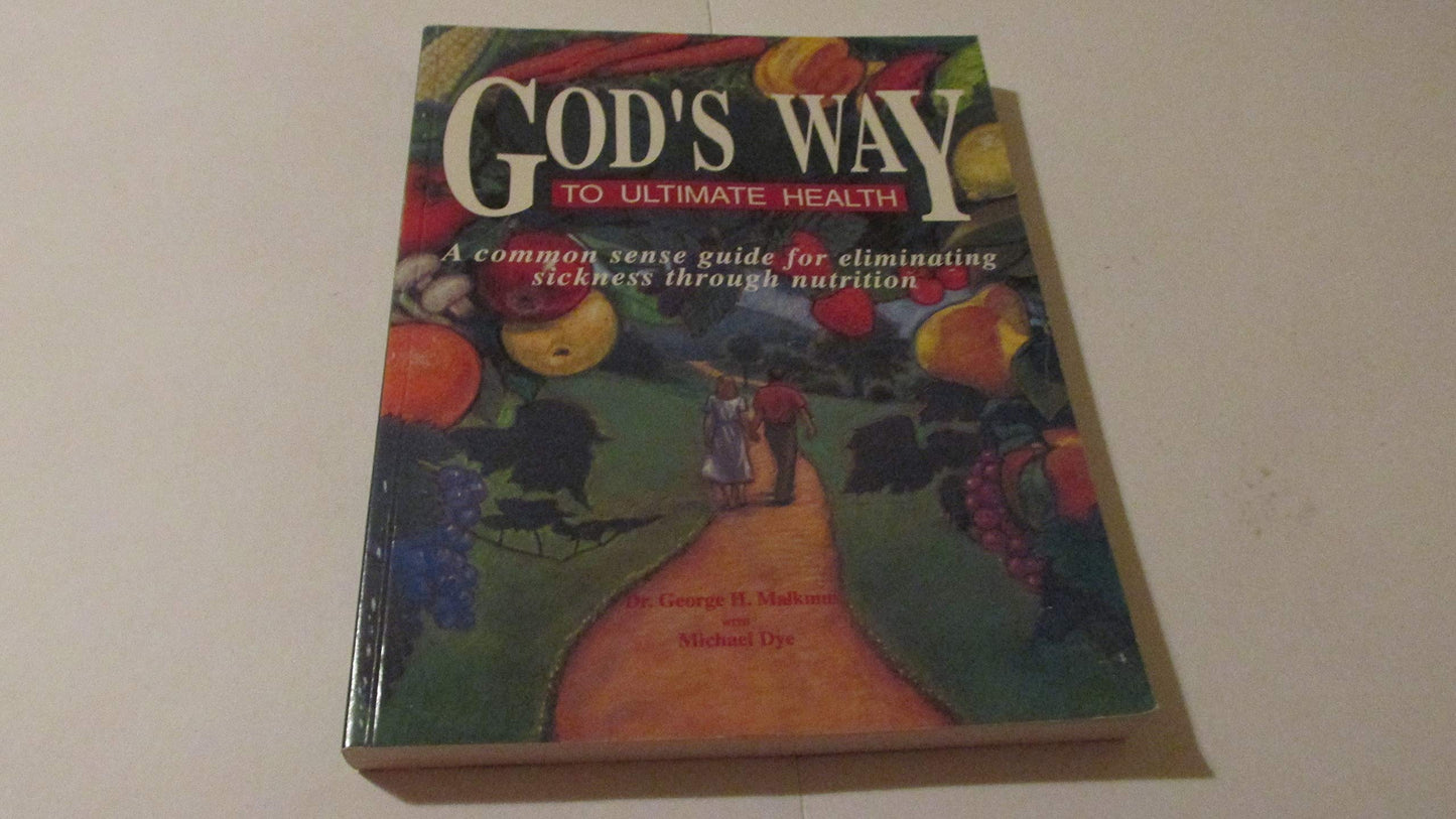 God's Way to Ultimate Health: A Common Sense Guide