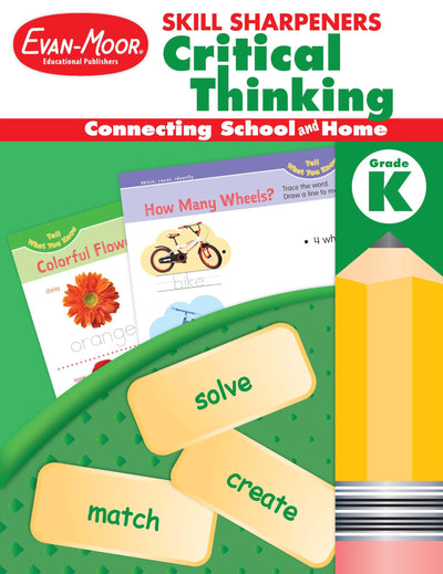 Evan-Moor Skill Sharpeners Critical Thinking, Kindergarten Workbook, Problem Solving Skills, Activities, Higher-Order, Open-Ended Questions and Challenges, Science, Math, Social Studies, Language Arts