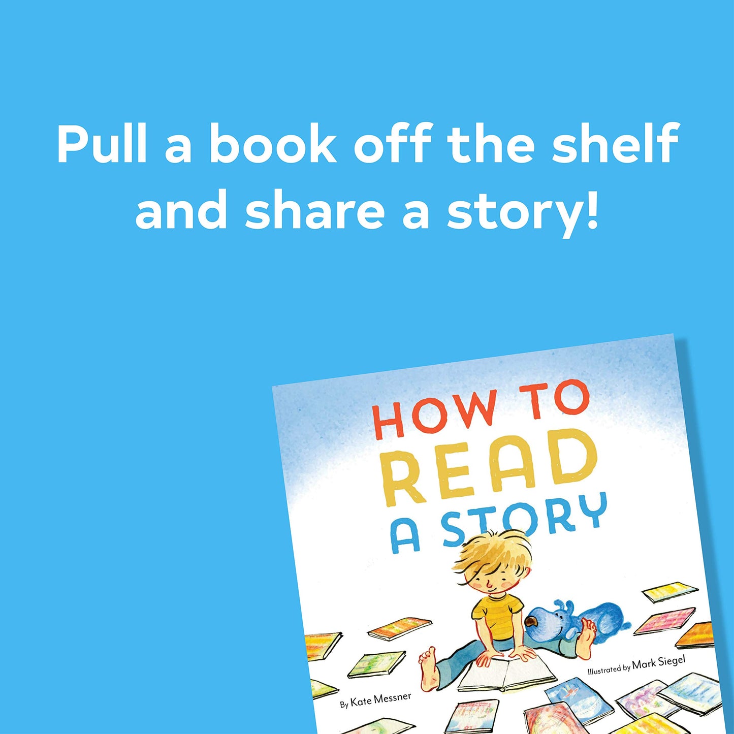 How to Read a Story: (Illustrated Children's Book, Picture Book for Kids, Read Aloud Kindergarten Books)