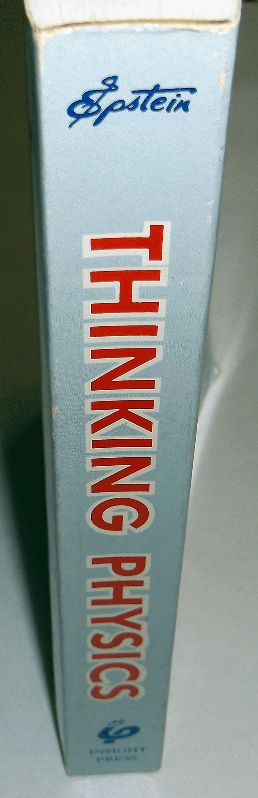 Thinking Physics: Practical Lessons in Critical Thinking