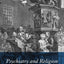 Psychiatry and Religion: Context, Consensus and Controversies