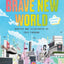 Brave New World: A Graphic Novel