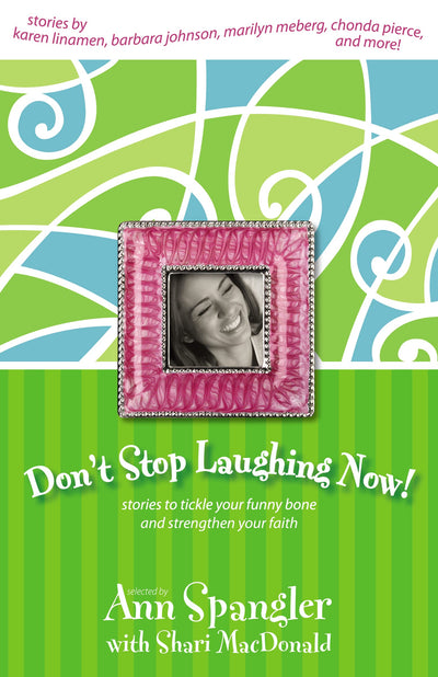 Don't Stop Laughing Now!