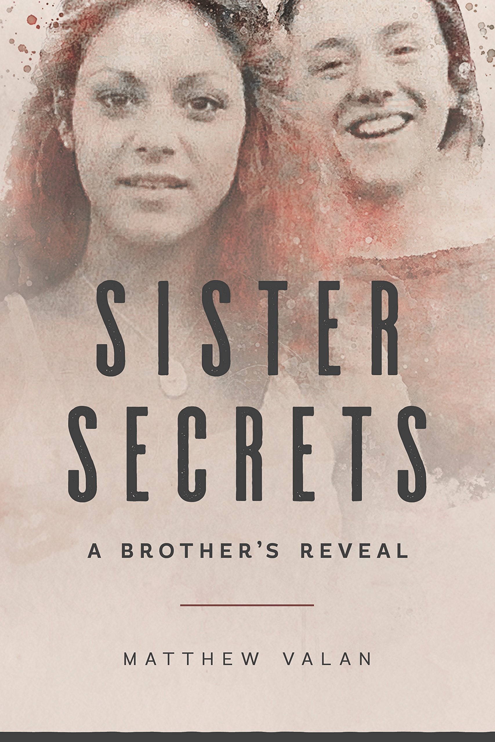 Sister Secrets: A Brother's Reveal