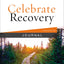 Celebrate Recovery Journal Updated Edition