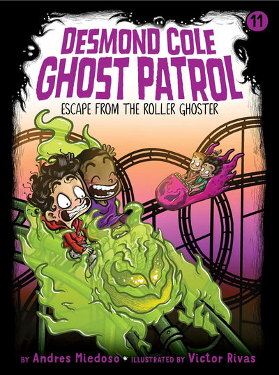Escape from the Roller Ghoster (11) (Desmond Cole Ghost Patrol)