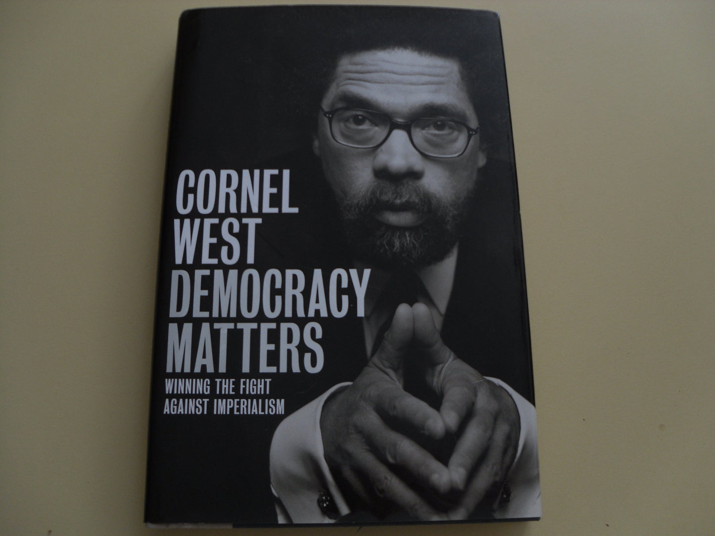 Democracy Matters: Winning the Fight Against Imperialism