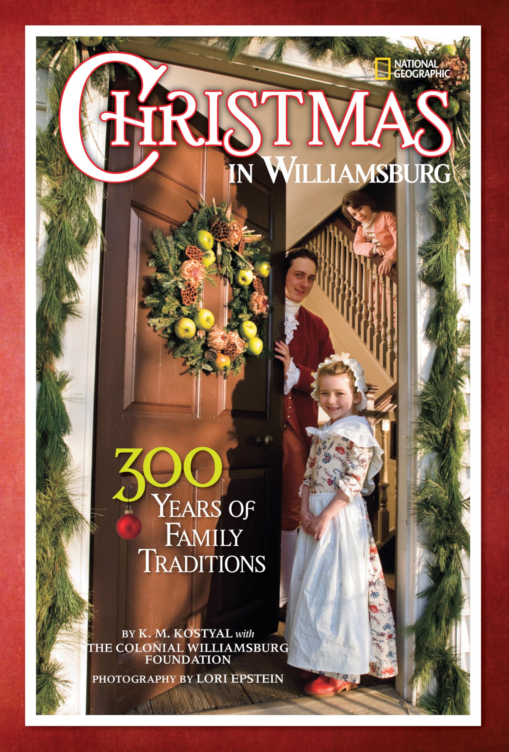 Christmas in Williamsburg: 300 Years of Family Traditions