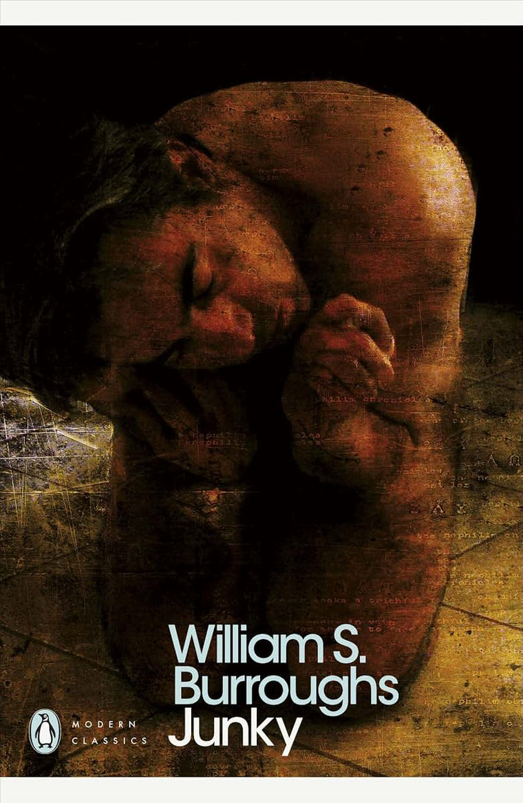 William Burroughs Junky (Penguin Modern Classics) /anglais