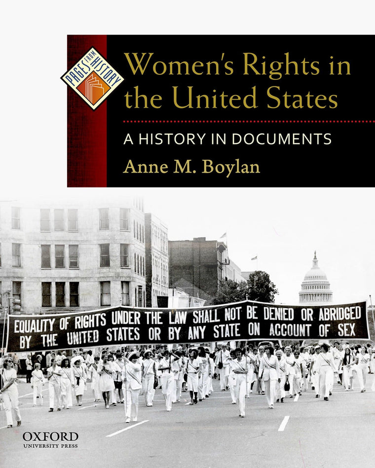 Women's Rights in the United States: A History in Documents (Pages from History)