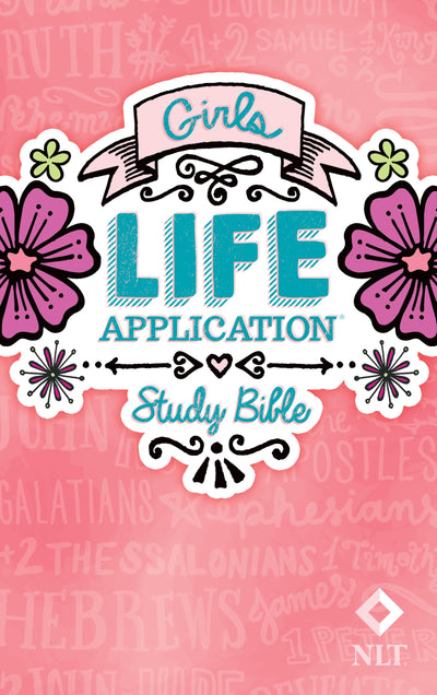 Tyndale NLT Girls Life Application Study Bible, Pink (Hardcover), NLT Bible with Over 800 Notes and Features, Foundations for Your Faith Sections