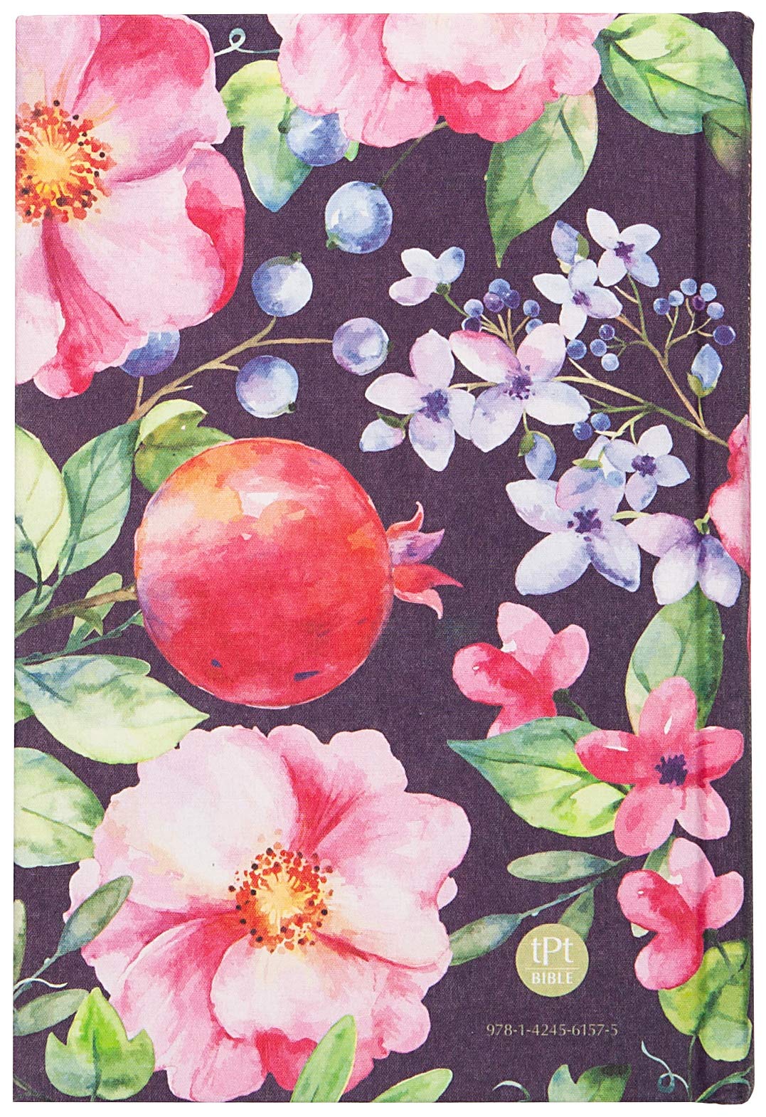 The Passion Translation New Testament (2020 Edition) Berry Blossoms: With Psalms, Proverbs, and Song of Songs (Hardcover) - A Perfect Gift for Confirmation, Holidays, and More