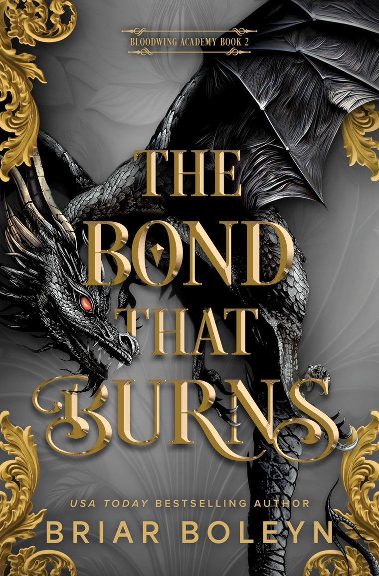 The Bond That Burns (Standard Edition): A Novel - A Paranormal Academy Romance of Dragon Riders and Vampires (Bloodwing Academy, 2)