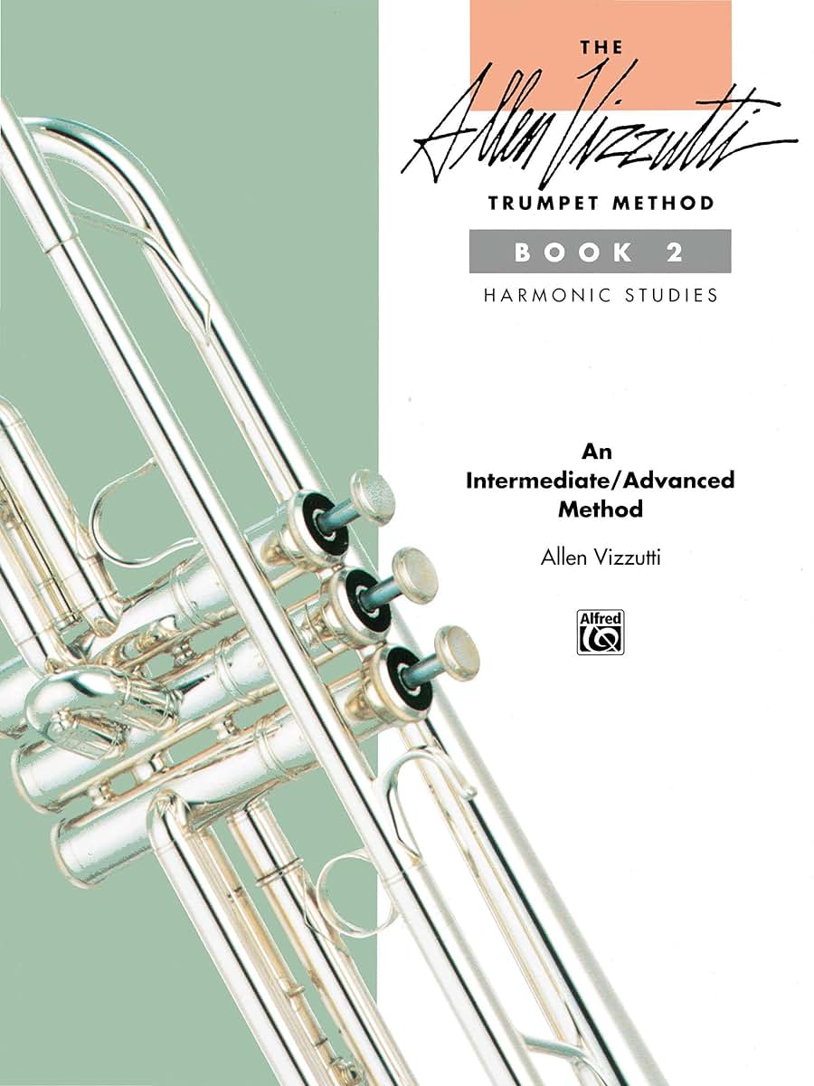 The Allen Vizzutti Trumpet Method, Bk 2: Harmonic Studies