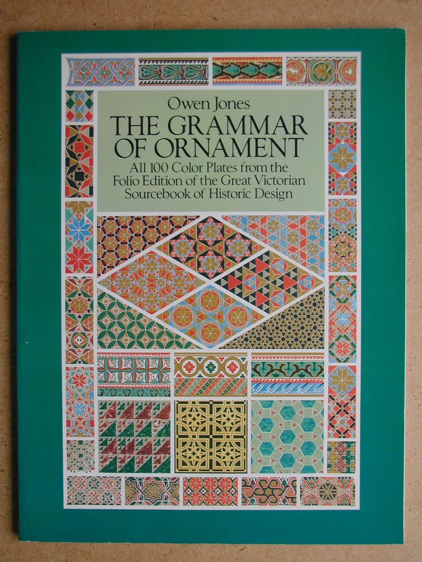 The Grammar of Ornament: All 100 Color Plates from the Folio
