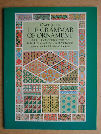 The Grammar of Ornament: All 100 Color Plates from the Folio