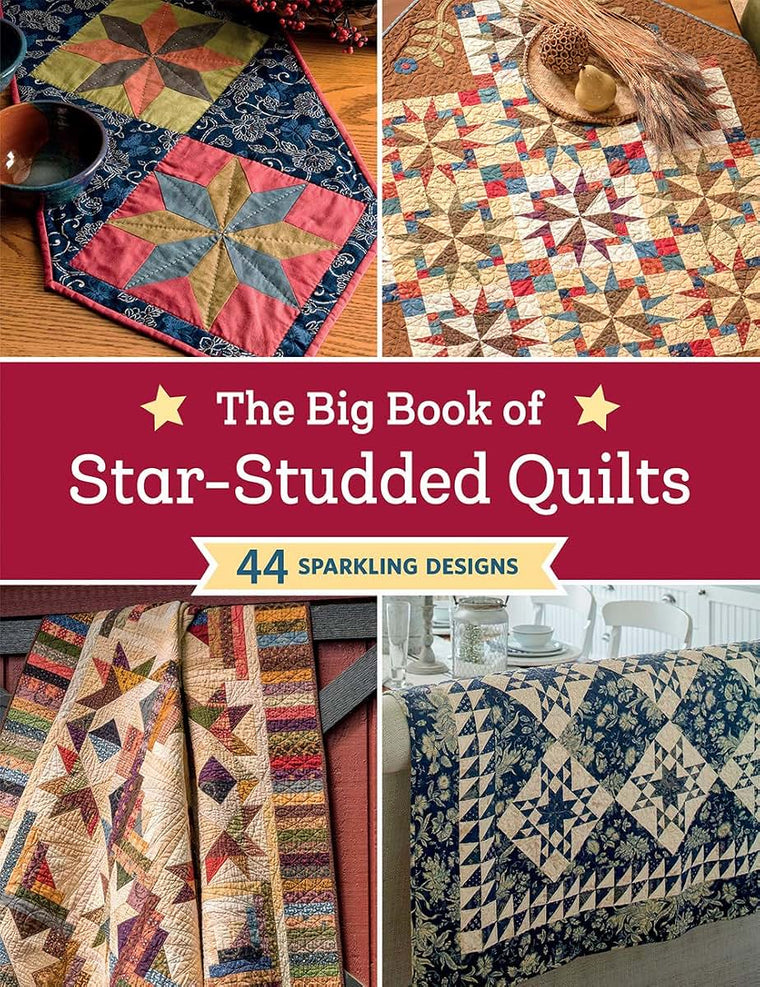 The Big Book of Star-Studded Quilts: 44 Sparkling Designs by