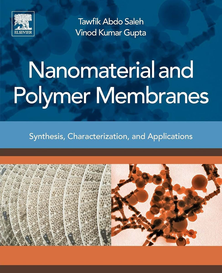 Nanomaterial and Polymer Membranes: Synthesis, Characterization, and Applications