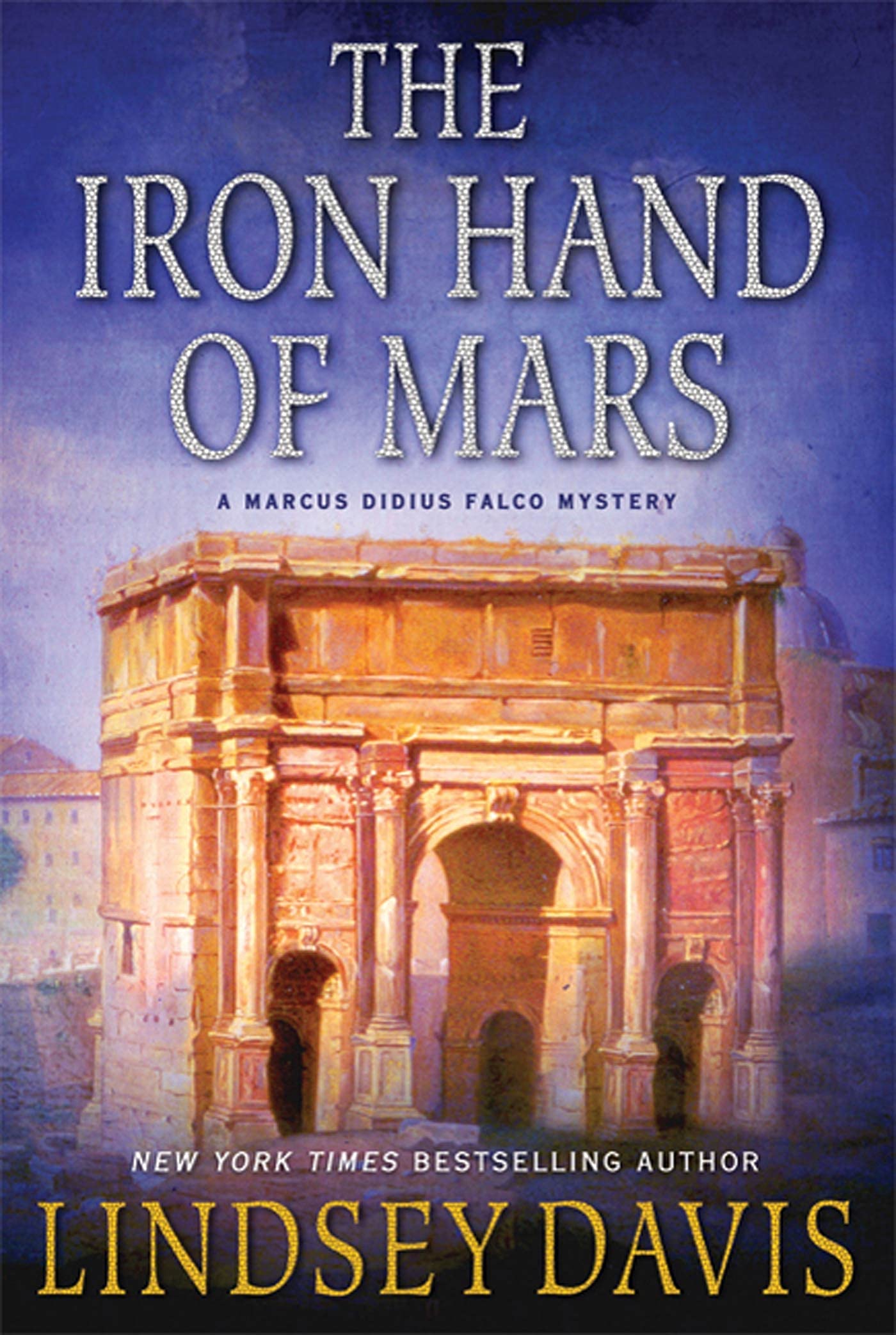 The Iron Hand of Mars: A Marcus Didius Falco Mystery (Marcus Didius Falco Mysteries, 4)