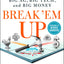 Break 'Em Up: Recovering Our Freedom from Big Ag, Big Tech, and Big Money