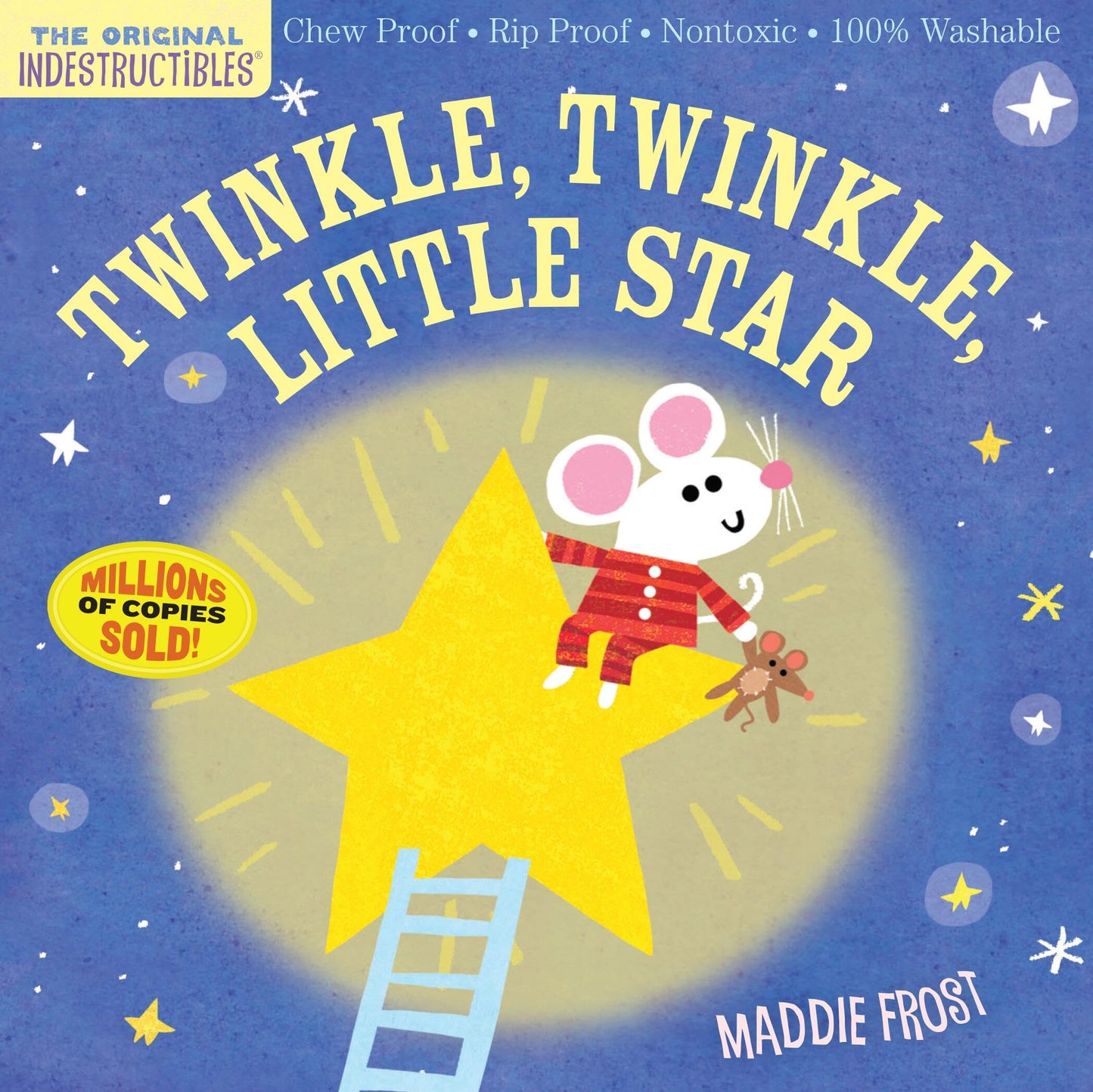 Indestructibles: Twinkle, Twinkle, Little Star: Chew Proof  Rip Proof  Nontoxic  100% Washable (Book for Babies, Newborn Books, Safe to Chew)