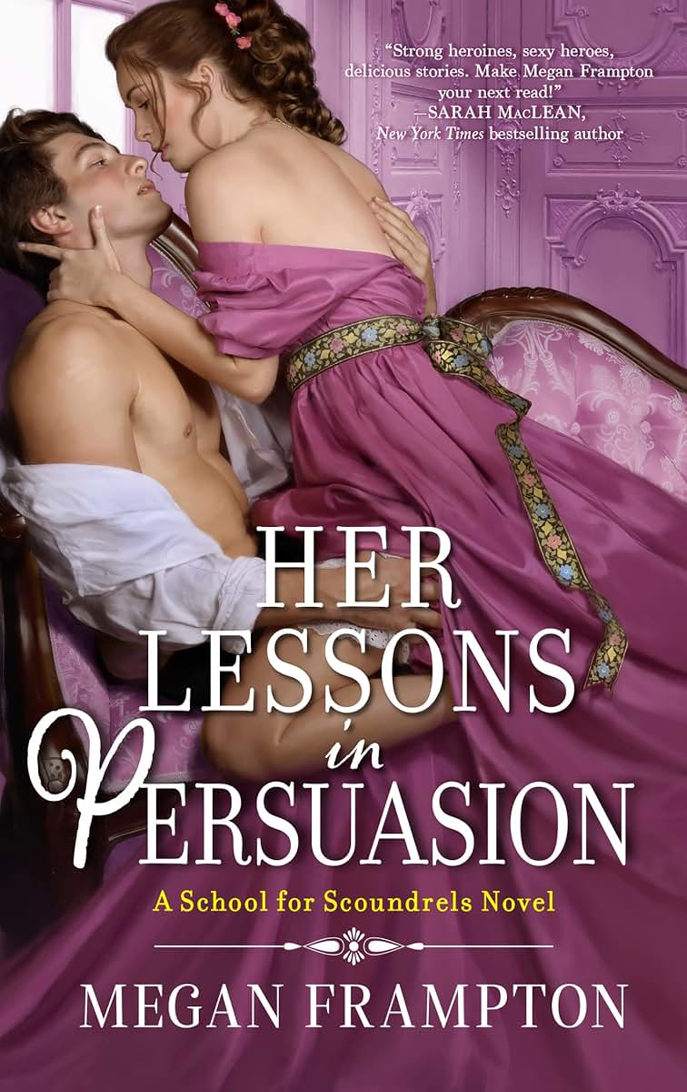 Her Lessons in Persuasion: A School for Scoundrels Novel (School for Scoundrels, 1)