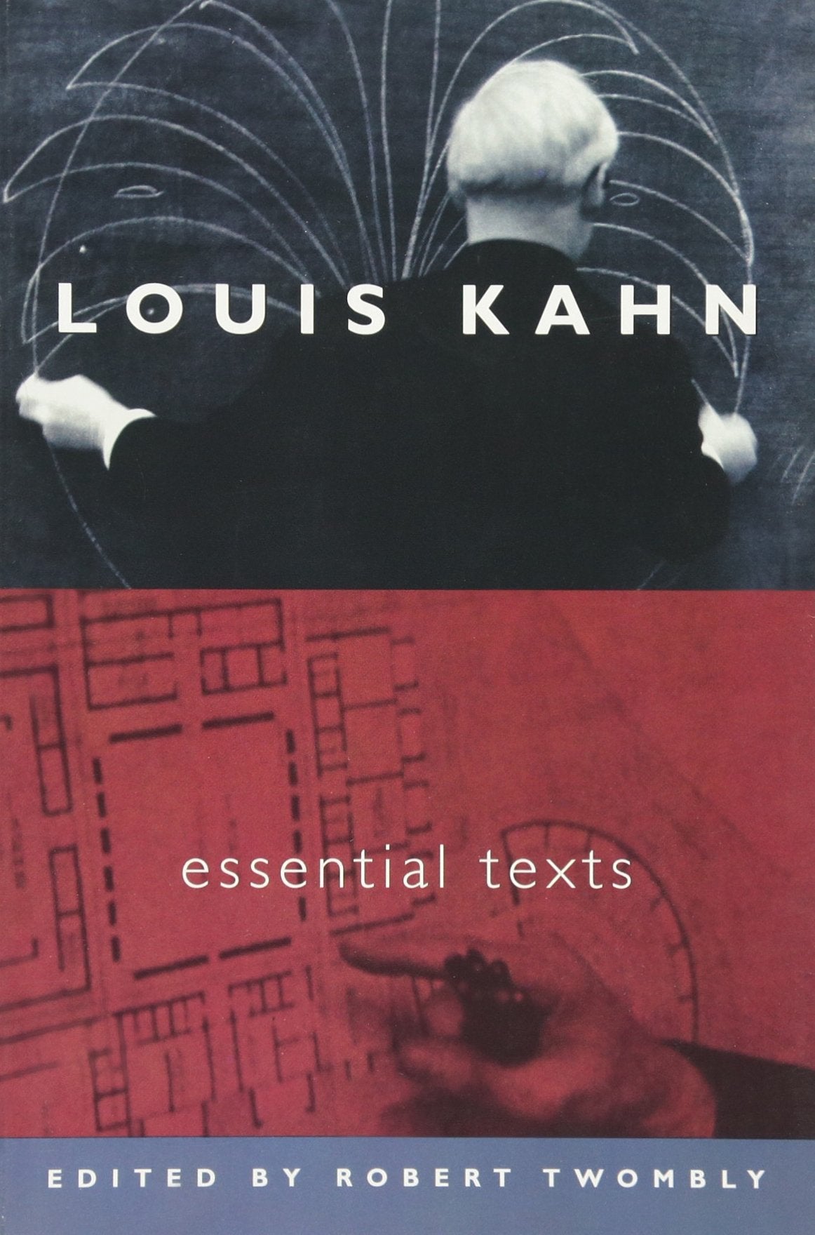 Louis Kahn: Essential Texts