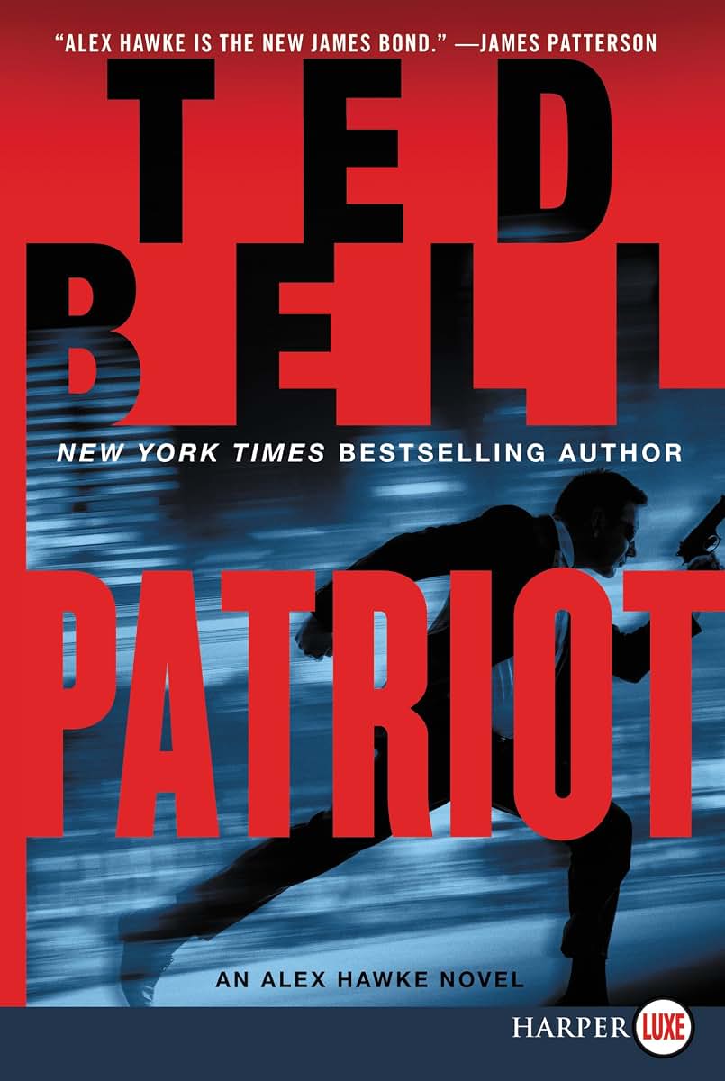 Patriot: An Alex Hawke Novel (Alex Hawke Novels)