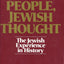 Jewish People, Jewish Thought : The Jewish Experience in His
