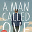 A Man Called Ove: A Novel by Backman, Fredrik
