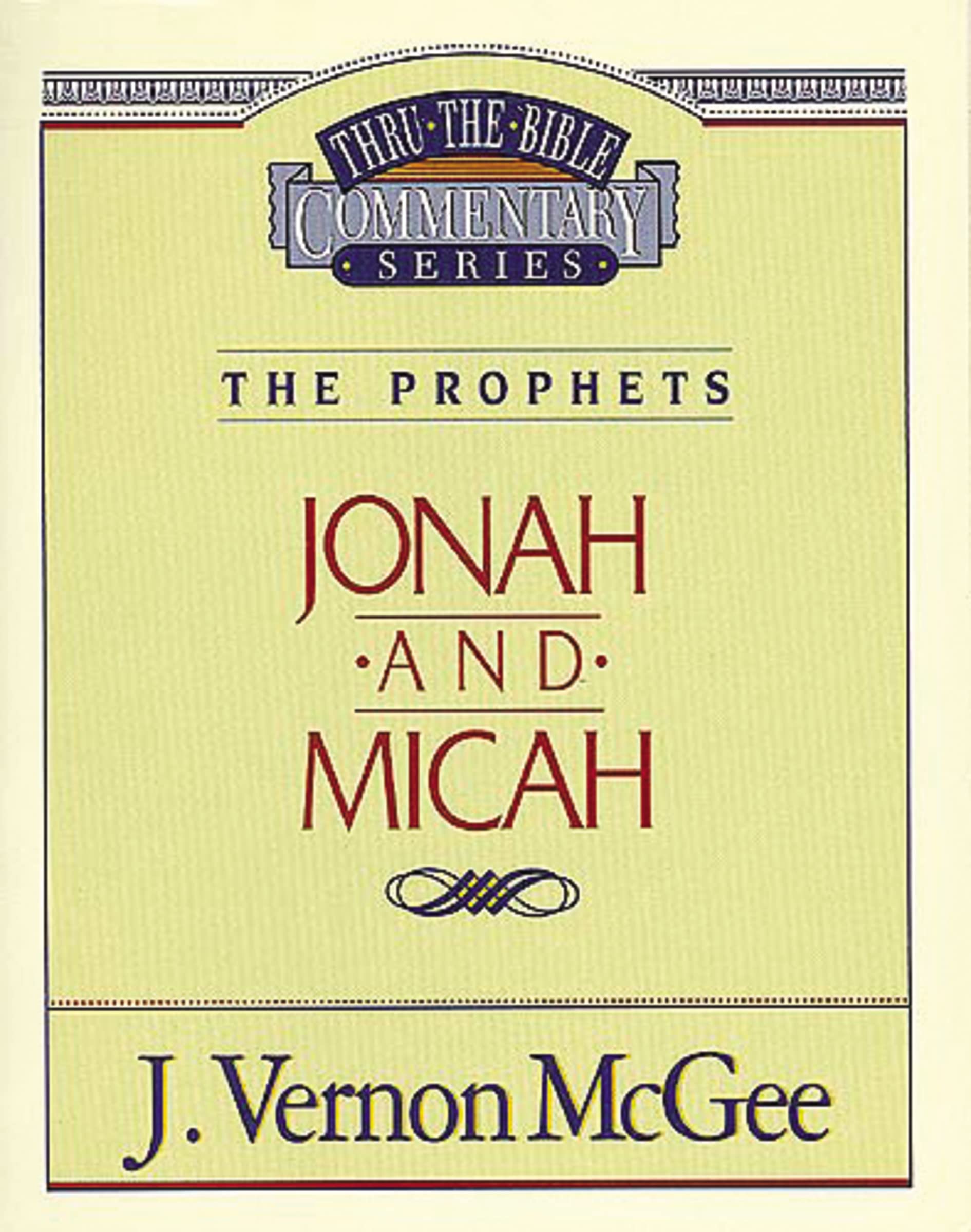 Thru the Bible Vol. 29: The Prophets (Jonah/Micah) (29)