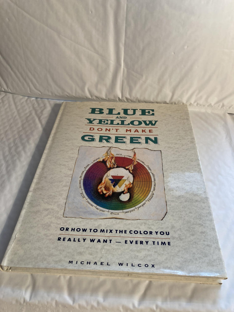Blue and Yellow Don't Make Green