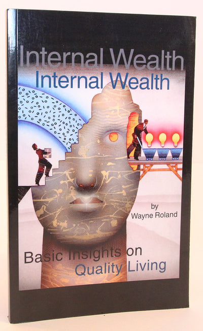 Internal Wealth: Basic Insights on Quality Living