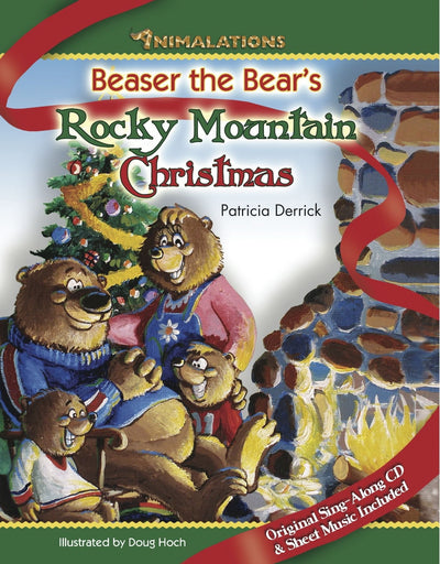 Beaser the Bear's Rocky Mountain Christmas (Animalations)