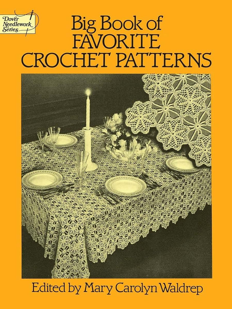 Big Book of Favorite Crochet Patterns (Dover Crafts: Crochet)
