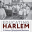 Educating Harlem: A Century of Schooling and Resistance in a Black Community