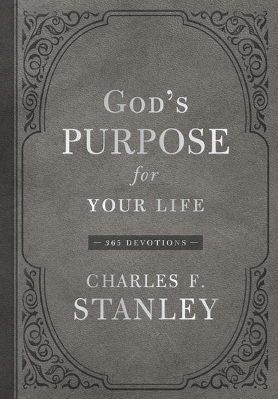 God's Purpose for Your Life: 365 Devotions (Devotionals from Charles F. Stanley)