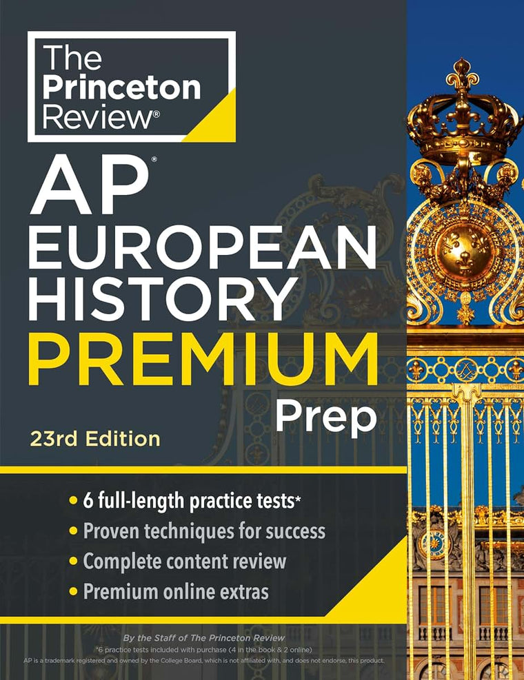 Princeton Review AP European History Premium Prep, 23rd Edition: 6 Practice Tests + Complete Content Review + Strategies & Techniques (College Test Preparation)