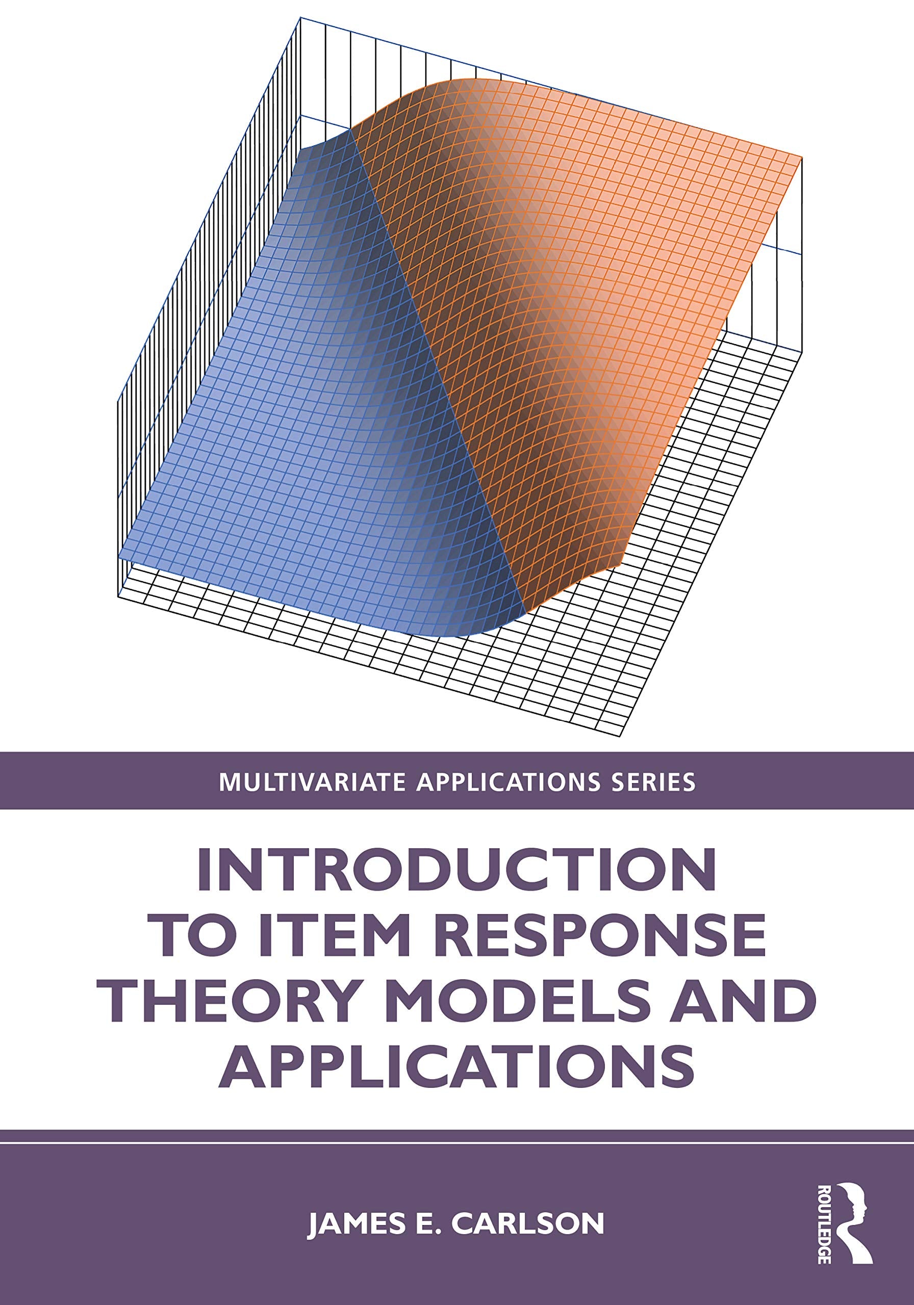 Introduction to Item Response Theory Models and Applications (Multivariate Applications Series)