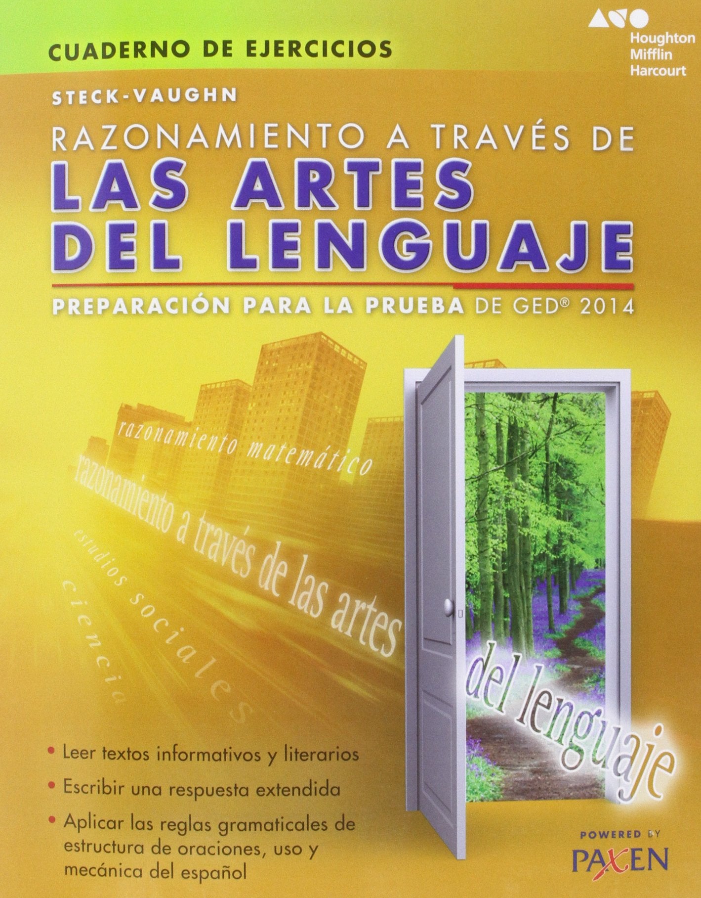 Steck-Vaughn Razonamiento a traves de las artes del lenguaje: Preparacion para la prueba de GED 2014 (Cuaderno De Ejercicios) (Spanish Edition)