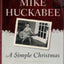 A Simple Christmas: Twelve Stories That Celebrate the True Holiday Spirit