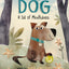 Being a Dog: A Tail of Mindfulness