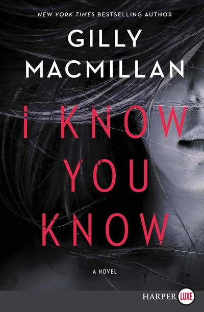 I Know You Know: A Novel