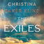 The Exiles: A Novel