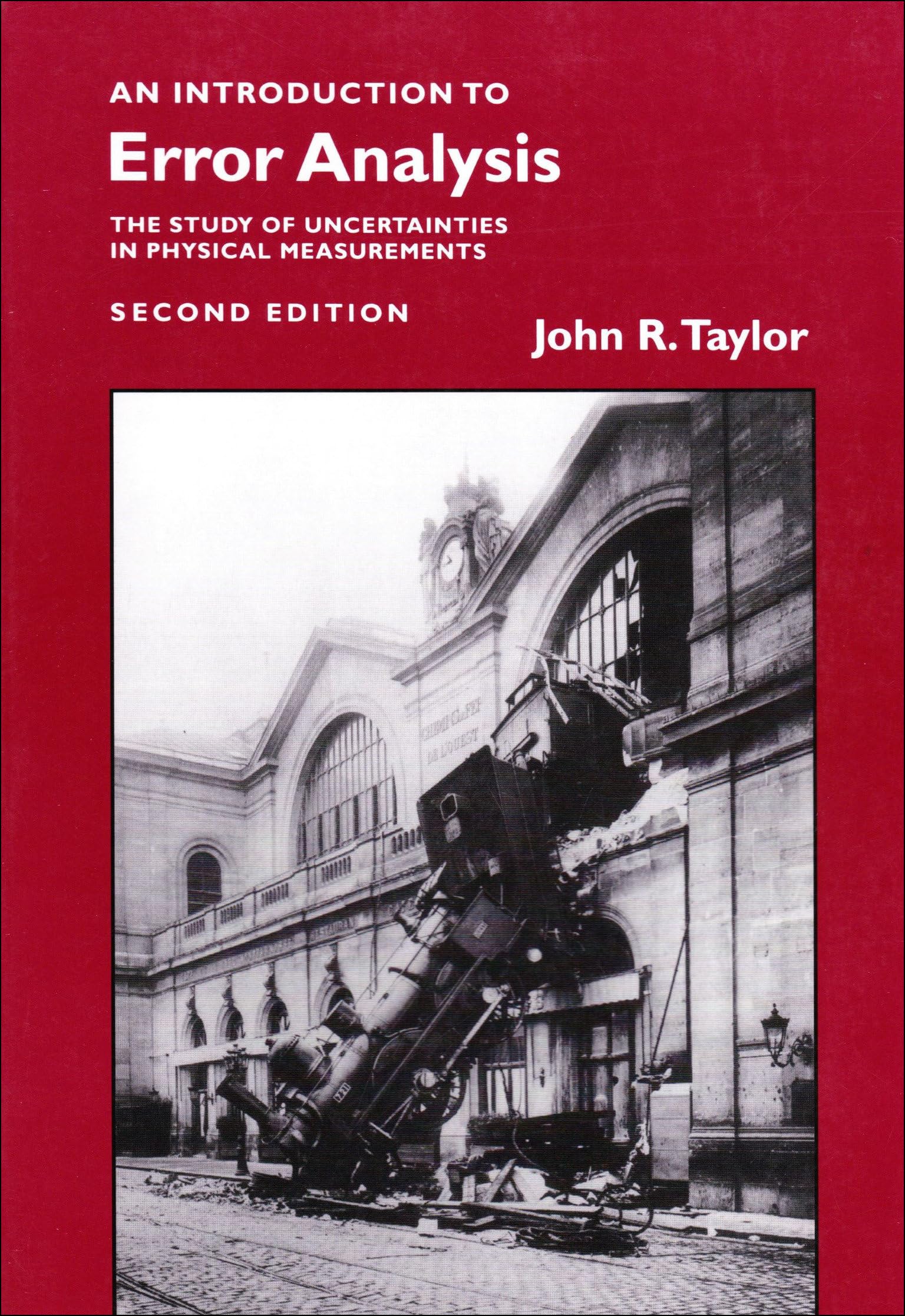 Introduction to Error Analysis: The Study of Uncertainties in Physical Measurements