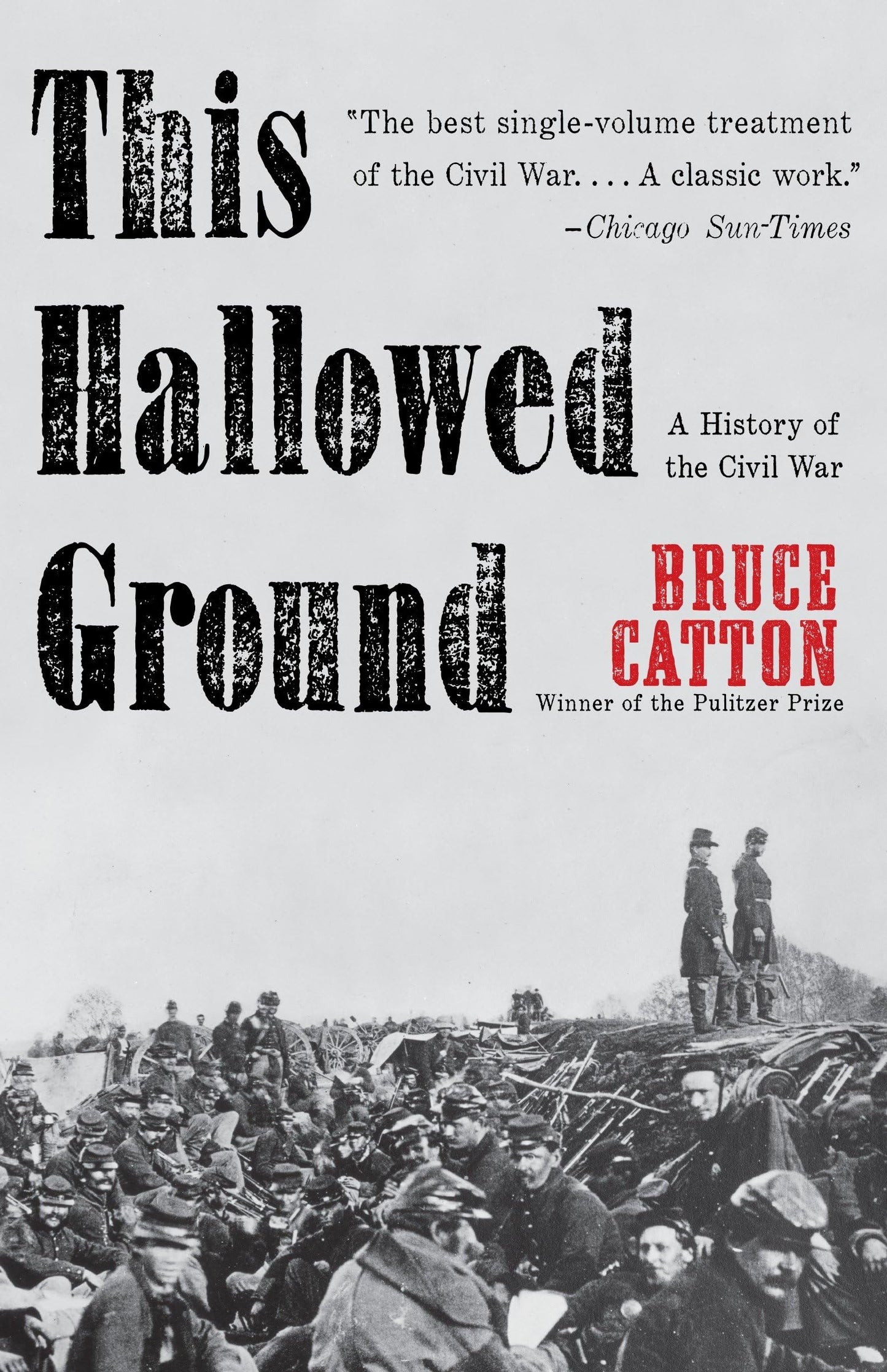 This Hallowed Ground: A History of the Civil War (Vintage Civil War Library)