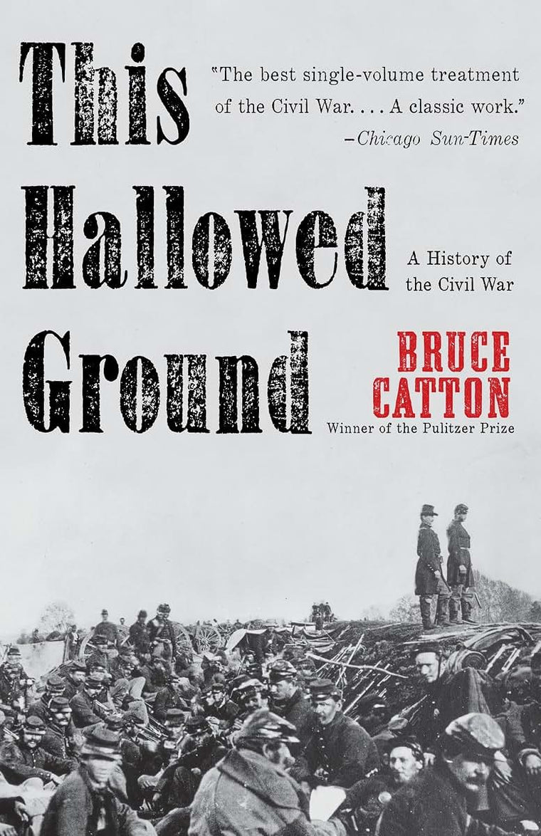 This Hallowed Ground: A History of the Civil War (Vintage Civil War Library)