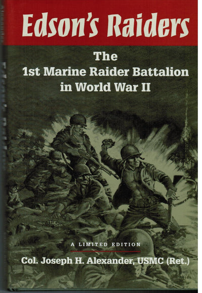 Edson's Raiders: The 1st Marine Raider Battalion in World War II