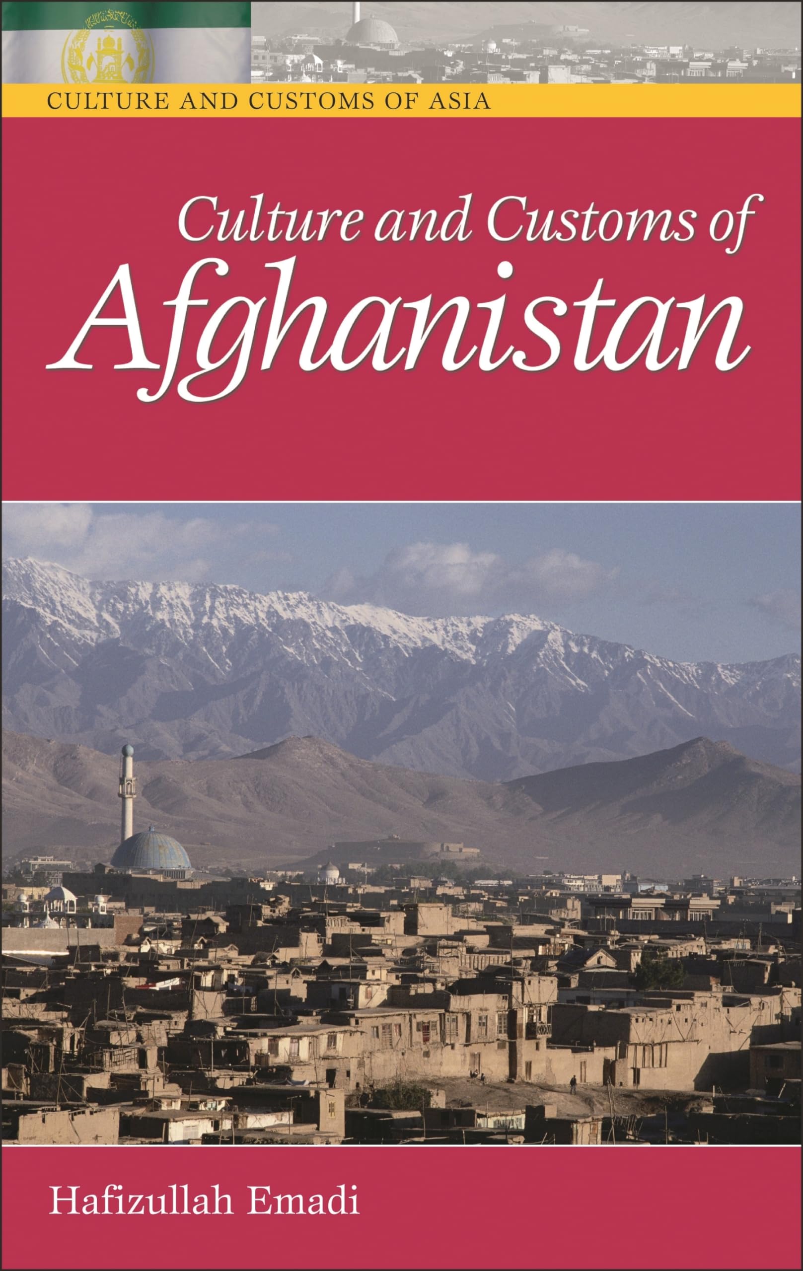 Culture and Customs of Afghanistan (Culture and Customs of Asia)