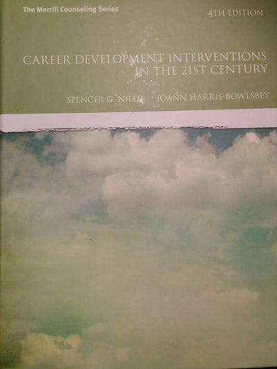 Career Development Interventions in the 21st Century, 4th Edition (Interventions that Work)